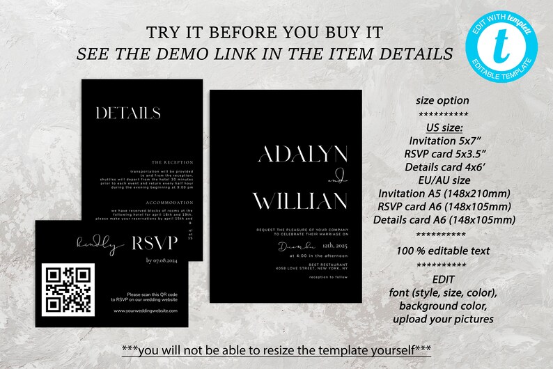 May include: Black and white wedding invitation template with the names "Adalyn" and "William" and the date "December 15th, 2023". The template is fully editable and includes details cards and RSVP cards.  The text "TRY IT BEFORE YOU BUY IT" and "SEE THE DEMO LINK IN THE ITEM DETAILS" is at the top of the image.