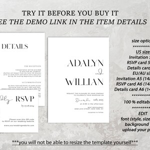 May include: A printable wedding invitation template with a modern minimalist design. The template features the names "Adalyn and Willian" and the date "December 10th, 2015". The text "TRY IT BEFORE YOU BUY IT" and "SEE THE DEMO LINK IN THE ITEM DETAILS" is displayed at the top of the image. The text "EDIT WITH TEMPLATE" is displayed in a blue circle with a white letter "t" in the upper right corner of the image. The text "size option" is displayed at the top of the right side of the image. The text "US size: Invitation 5x7", "RSVP card 5x3.5", "Details card 4x6", "EU/AU size: Invitation A5 (148x210mm)", "RSVP card A6 (148x105mm)", "Details card A6 (148x105mm)" is displayed below the text "size option". The text "100% editable text" is displayed below the text "EU/AU size". The text "EDIT" is displayed below the text "100% editable text". The text "font (style, size, color), background color, upload your pictures" is displayed below the text "EDIT". The text "***you will not be able to resize the template yourself***" is displayed at the bottom of the image.