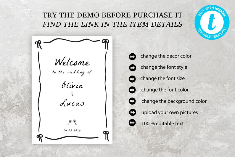 May include: A printable wedding welcome sign with a black border and white background. The text reads "Welcome to the wedding of Olivia & Lucas" with the date "04.05.2026" below. The sign is editable and can be customized with different colors, fonts, and images.