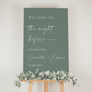 Sage Green Rehearsal Dinner Welcome Sign, The Night Before Welcome Wedding Sign, Editable, Printable Template, Reception Sign, Digital