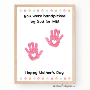Mother’s Day Christian Handprint Art, Handpicked by God For Me, Sunday School Craft, Religious Craft Activity, Mothers Day Footprint Art