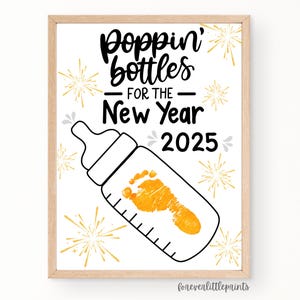 New Years Footprint Craft For Baby Toddlers Handprint Craft Infant New Year’s Eve 2025 Art Poppin Bottles For New Year Daycare Activity