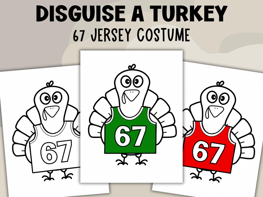 Disguise A Turkey 67 Jersey Costume Cop Printable, Six Seven ...
