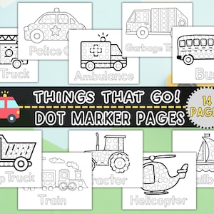 Könnte beinhalten: Punktmarker-Seiten mit Fahrzeugen wie Feuerwehrwagen, Polizeiauto, Krankenwagen, Bus, Muldenkipper, Zug, Traktor, Hubschrauber und Segelboot. Der Titel "THINGS THAT GO! DOT MARKER PAGES" wird zusammen mit "14 PAGES" angezeigt.