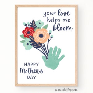 Handafdruk Moederdag, handafdruk bloemboeket Art Craft, eerste Moederdagcadeau van baby peuter peuter kinderen, Your Love Helps Me Bloom