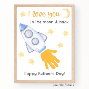 Artisanat d'empreinte de main de fusée pour la fête des pères, carte spatiale pour papa, je t'aime jusqu'à la lune et le dos, art de l'empreinte de vaisseau spatial première fête des pères