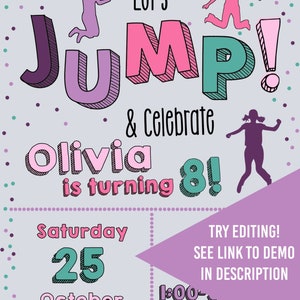 May include: A purple, pink, and green invitation with the text "Let's JUMP & Celebrate Olivia is turning 8!"  The invitation has a polka dot background and features silhouettes of children jumping. The date is Saturday, October 25th at 1:00.