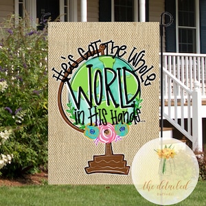 CHRISTIAN GARDEN FLAG | He's Got The Whole World | Double Sided | Religious Garden Flag | Garden Flag For Summer | Garden Flag For Spring