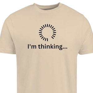 I&#39;m Thinking T-Shirt Big Guys Rule Funny Big and Tall Funny ,funny loading circle t shirt