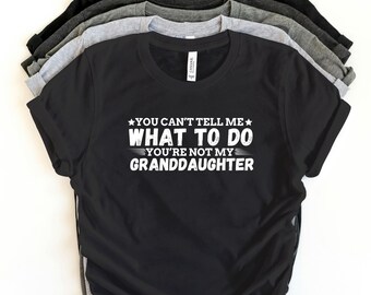 Funny Grandpa T-Shirt – 'You're Not My Granddaughter!' Hilarious Grandad Gift