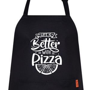 Life Is Better With Pizza Funny Apron Gift for men and women / Pizzeria Kitchen Chef Apron / Dad Christmas Father&#39;s Day Birthday