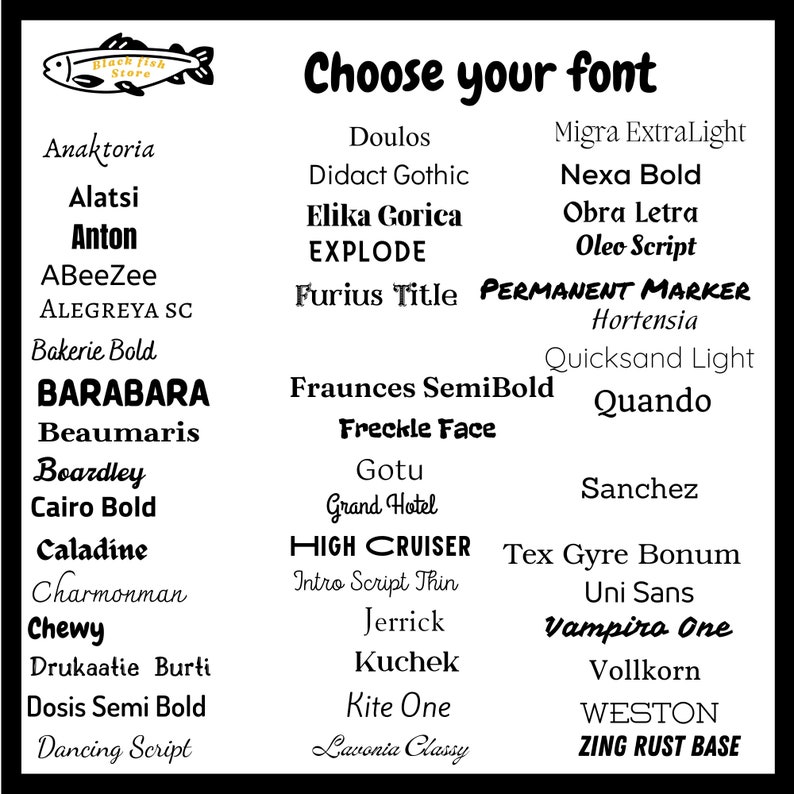 K&ouml;nnte beinhalten: Ein Schwarzwei&szlig;bild eines Fisches mit dem Text "Black Fish Store" dar&uuml;ber. Das Bild zeigt eine Liste verschiedener Schriftarten, darunter "Alatsi", "Anton", "ABeeZee", "ALEGREYA SC", "Bakerie Bold", "BARABARA", "Beaumaris", "Boardley", "Cairo Bold", "Caladine", "Charmonman", "Chewy", "Drukaatie Burti", "Dosis Semi Bold", "Dancing Script", "Doulos", "Didact Gothic", "Migra ExtraLight", "Nexa Bold", "Obra Letra", "Oleo Script", "PERMANENT MARKER", "Hortensia", "Quicksand Light", "Fraunces SemiBold", "Freckle Face", "Gotu", "Grand Hotel", "HIGH CRUISER", "Tex Gyre Bonum", "Intro Script Thin", "Jerrick", "Kuchek", "Kite One", "Lavonia Classy", "Uni Sans", "Vampiro One", "Vollkorn", "WESTON", "ZING RUST BASE", "Quando" und "Sanchez".