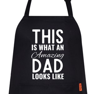 This Is What An Apron Amzaing Dad Looks Like Fathers Day Dad Gifts from Daughter Son Wife, Funny Dad Gifts for Dad Husband, Birthday Apron