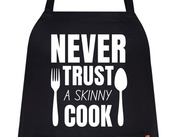 Never Trust A Skinny Cook  Funny Aprons for women Printing Kitchen cooking apron, Chef Aprons for Men - Apron with pockets