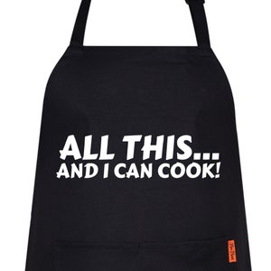 All This And I Can Cook Funny Aprons for Men Women Novelty Chef Kitchen Aprons for Men BBQ Housewarming Gift for Him Her