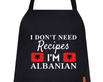 I Don't Need Recipes I'M Albanian Funny Aprons for women's Novelty Chef Kitchen Aprons for Men Housewarming Gift for Him Her Cooking Baking