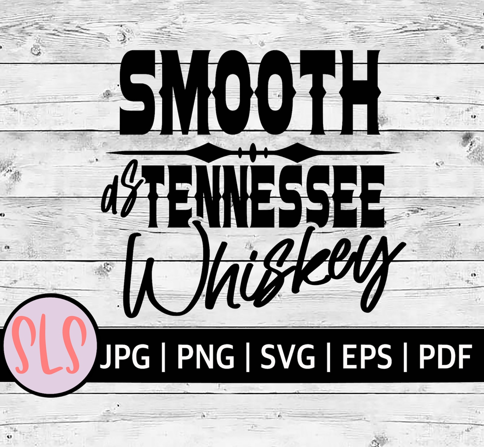 Smooth as Tennessee Whiskey Svg Country Svg Summer Svg Country Music Svg Rodeo Svg Country