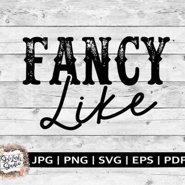 fancy like svg | country svg | summer svg | country music svg | rodeo svg | country concert svg | vacation svg