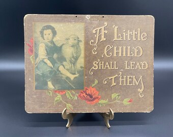 Antique Victorian “A Little Child Shall Lead Them.” Isaiah 11:6 Large Scripture Card Wall Hanging Made in USA Religious Decor