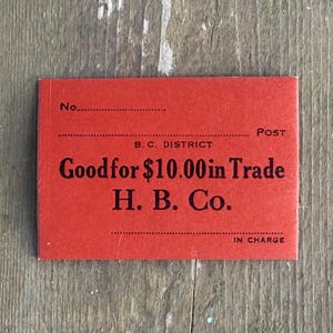 Vintage Hudson’s Bay Company H.B.Co Good for 10.00 in Trade Fur-Trade Scrip Currency