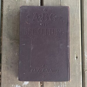 Antique 1903 ABC of Bee Culture A Cyclopedia of Every Thing Pertaining ...