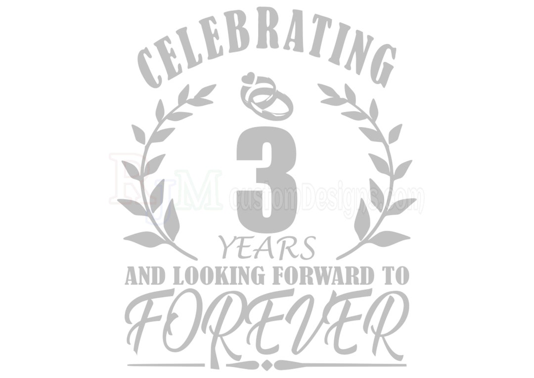 3 Year Anniversary SVG 3 Year Wedding Svg Digital Download Etsy