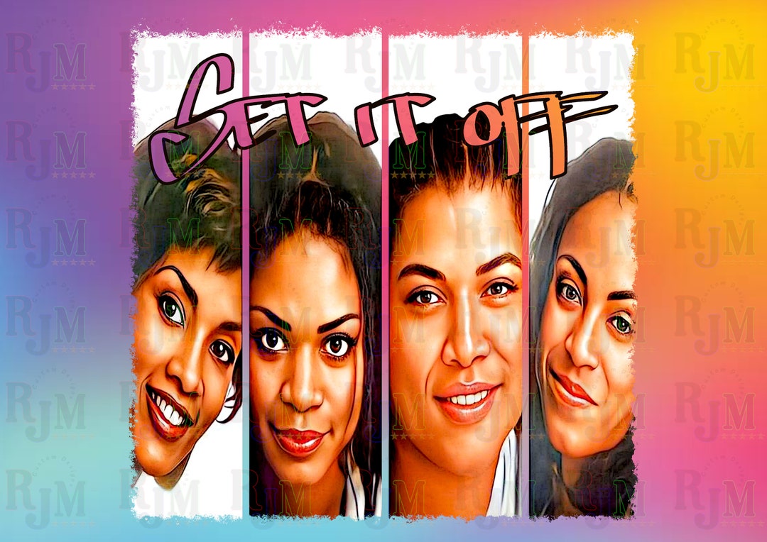 Set It off PNG Set It off Shirt Print Set It off Sublimation Movie