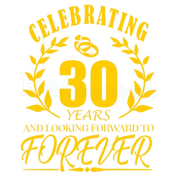 30 Year Anniversary SVG, 30 Year Wedding Svg, Digital download | DTF | DTG | Sublimation