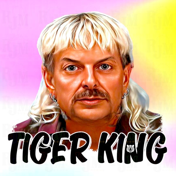 Tiger King, tiger king png, tiger king clipart, tiger king psd, tiger king file, tiger king cricut file, joe exotic