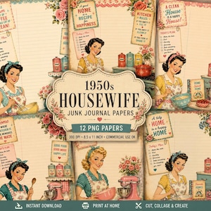 May include: A collection of 12 digital junk journal papers featuring 1950s housewife illustrations, kitchen-themed graphics, lined writing areas, and vintage-style text. The designs include retro appliances, floral accents, and household checklists.