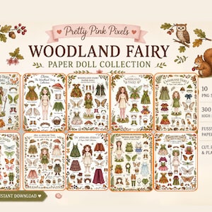 May include: A digital collection of Woodland Fairy paper dolls featuring ten sheets of illustrated characters, various outfits, wings, and nature-themed accessories. The set includes text labels like Pretty Pink Pixels and Woodland Fairy Paper Doll Collection.