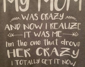 Crazy Mom tshirt