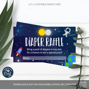 May include: A blue and black printable diaper raffle card with a rocket, astronaut, sun, moon, and earth. The text reads "Diaper Raffle. Bring a pack of diapers in any size for a chance to win a special prize! Name, ".