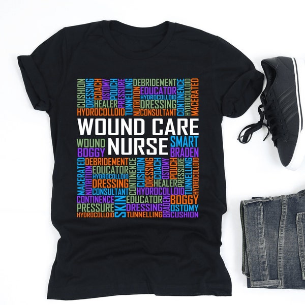 Wound Care Nurse Words Shirt, Wound Care Nursing T Shirt, Wound Care Nurse Appreciation Gift, V-Neck, Tank Top, Sweatshirt, Hoodie