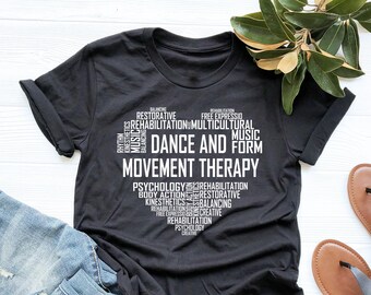 Dance Movement Therapy Heart Shirt, Therapist Gift