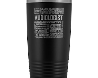 Audiologist Tumbler, Stainless Steel 20 oz Tumbler, Audiology Gift, Allied Health Gifts