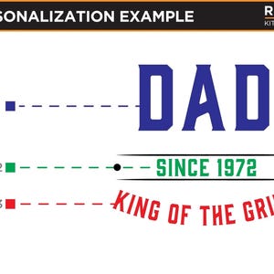 The image is a personalized design featuring the word "DAD" in large blue letters, with the phrase "King of the Grill" written below it. The design includes three lines, each representing a different line of text or description. The first line is "LINE 1", the second line is "LINE 2", and the third line is "LINE 3". The text "SINCE 1972" is also included in the design.