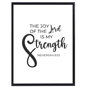 The Joy of the Lord is my strength - Nehemiah 8:10| Christian Wall Art| Christian Deco Wall Art| Bible Verse Art| Instant Download