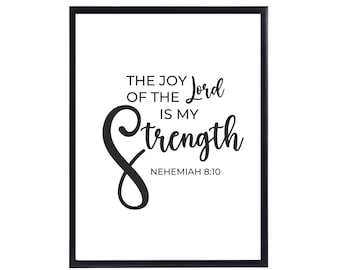 The Joy of the Lord is my strength - Nehemiah 8:10| Christian Wall Art| Christian Deco Wall Art| Bible Verse Art| Instant Download