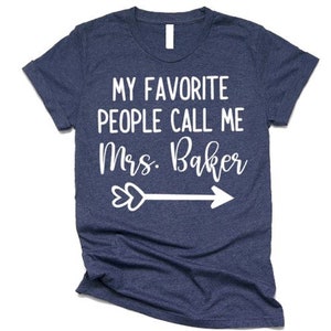 Teacher Shirt, My Favorite People Call Me Teacher, Gift for Teacher, Unisex Fit Teacher Shirt