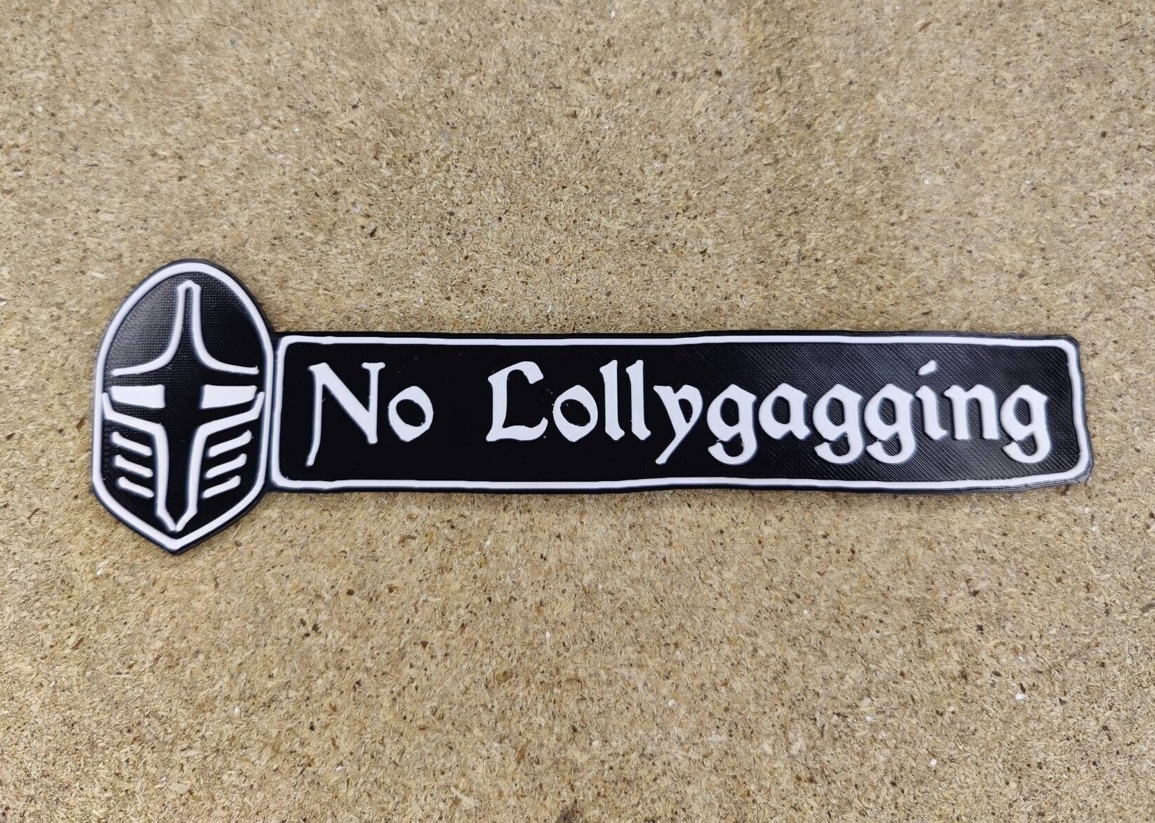 Skyrim Inspired no Lollygagging 3d Printed Sign 