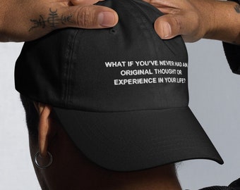 Original Thought Or Experience Dad hat