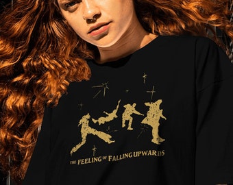 The Feeling Of Falling Upwards Unisex t-shirt