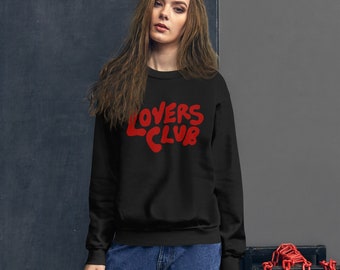 Lovers Club Unisex Sweatshirt