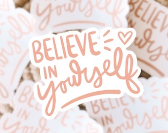 Believe in Yourself Sticker