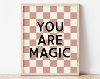 You Are Magic Printable Wall Art, Dusty Rose Retro Checkered Sign, Toddler Girl Room Decor, Kids Trendy Wall Art, Preppy Wall Art Download