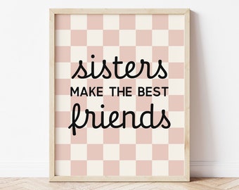 Sisters Make The Best Friends Printable Wall Art, Blush Retro Checkered Poster, Toddler Girls Shared Room Ideas, Kids Trendy Sibling Quote