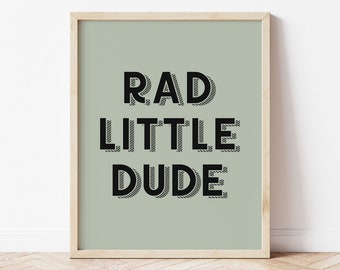 Rad Little Dude Room Decor, Toddler Boy PRINTABLE Wall Art, Sage Green Tween Boy Prints, Kids Trendy Wall Art, Baby Boy Nursery Downloadable