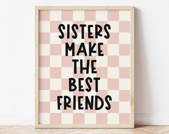 Sisters Make The Best Friends Printable Wall Art, Blush Retro Checkered Poster, Toddler Girls Shared Room Ideas, Kids Trendy Sibling Quote