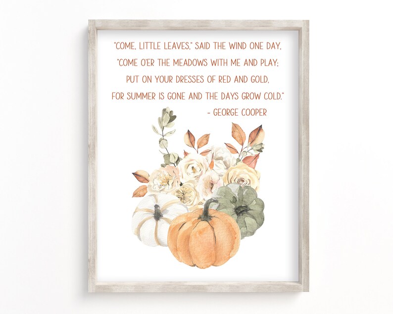 Come Little Leaves Fall Quote Print, Printable Wall Art, Watercolor Floral Autumn Bouquet Quote Print, Fall Home Decor, Digital Download image 5